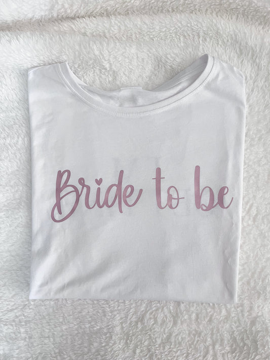 Bride to be T-Shirt (JGA)